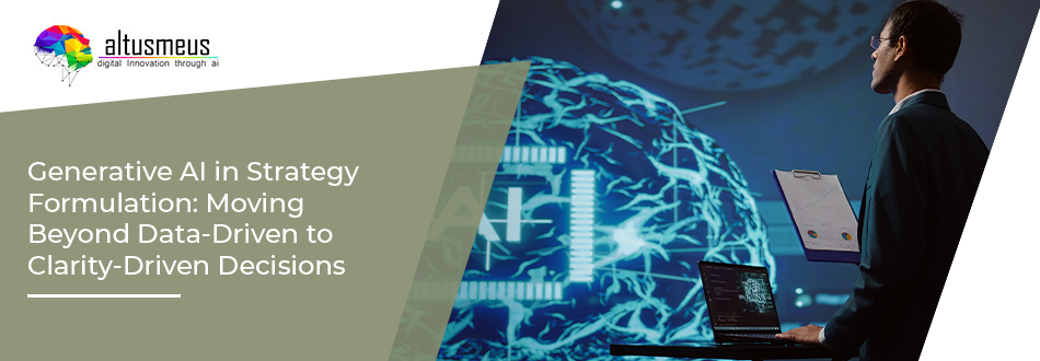 Generative AI in Strategy Formulation